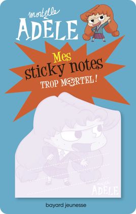 Couverture de Sticky Notes Mortelle Adèle Trop mortel !