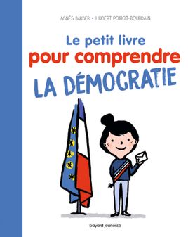Couverture de Le Petit livre pour comprendre la démocratie