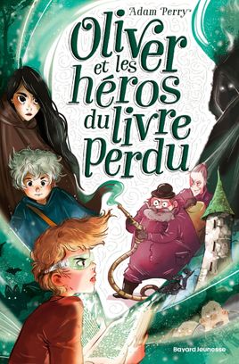 Couverture de Oliver et les héros du livre perdu