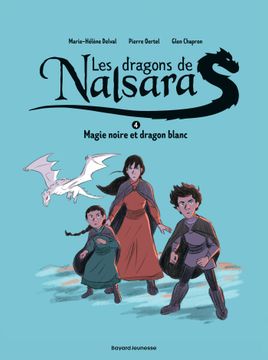 Couverture de Magie noire et dragon blanc Dragons de Nalsara T4 NE