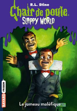 Couverture de Slappy World tome 3 : Le jumeau maléfique