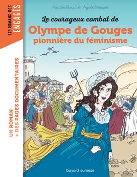 Couverture de Le courageux combat d'Olympe de Gouges, pionnière du féminisme