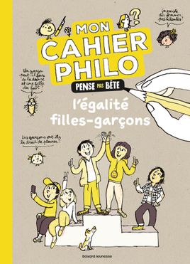 Couverture de Cahier pas bête, l'égalité filles garçons