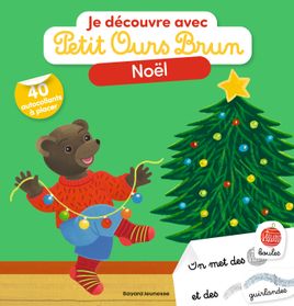 Couverture de Je découvre Noël avec Petit Ours Brun - Premiers autocollants - Dès 2 ans