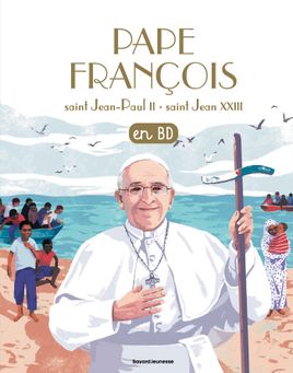 Couverture de Pape François – saint Jean-Paul II - saint Jean XXIII