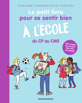 Couverture de Le petit livre pour se sentir bien à l'école