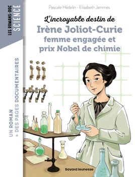 Couverture de Irène Joliot Curie femme engagée qui reçut le prix Nobel de chimie