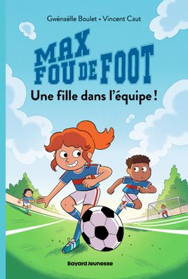 Couverture de Une fille dans l'équipe