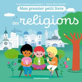 Couverture de Mon premier petit livre des religions