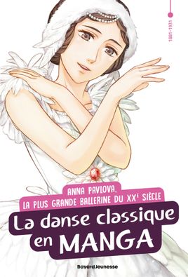 Couverture de Anna Pavlova, la danse classique en manga