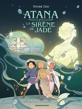 Couverture de Atana et la Sirène de Jade