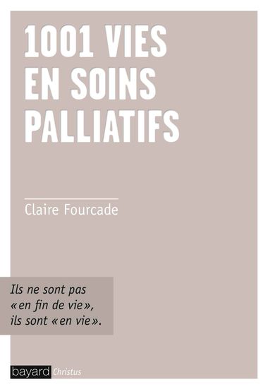 Couverture de « 1001 vies en soins palliatifs »
