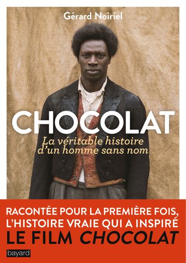 Couverture de « CHOCOLAT, LA VÉRITABLE HISTOIRE D’UN HOMME SANS NOM »