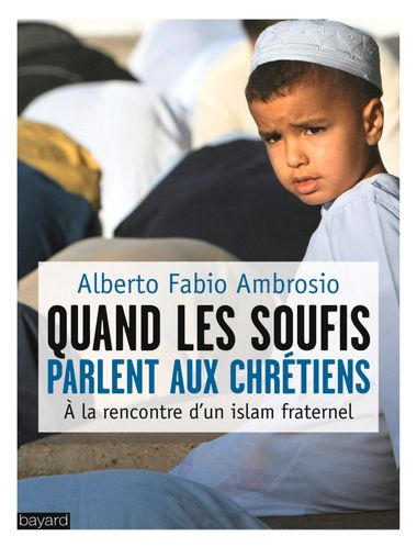 Couverture de « Quand Les Soufis Parlent aux Chrétiens »