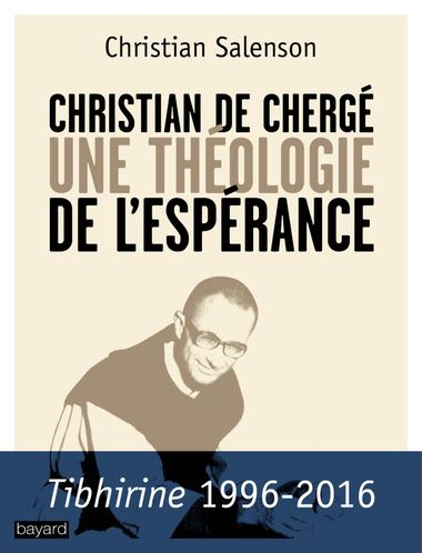 Couverture de « Christian de Chergé, une théologie de l’espérance »