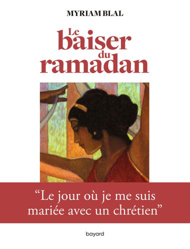 Couverture de « Le baiser du Ramadan »