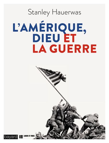 Couverture de « L’Amérique, Dieu et la guerre »
