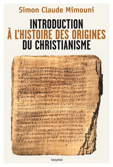 Couverture de « Introduction à l’histoire des origines du christianisme »