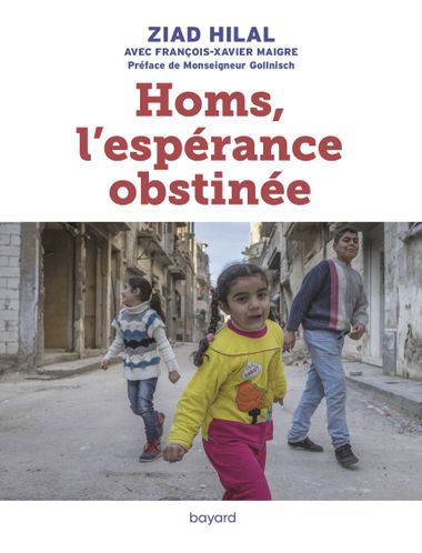 Couverture de « Homs, l’espérance obstinée »