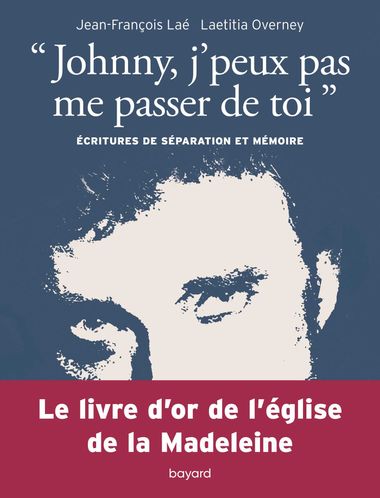 Couverture de « « Johnny, j’peux pas me passer de toi ». Ecritures de séparation et mémoire »