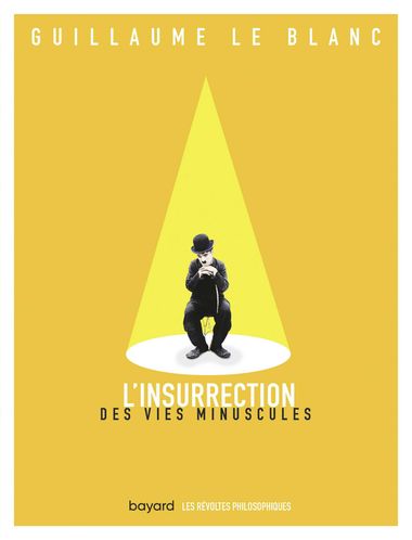 Couverture de « L’insurrection des vies minuscules »