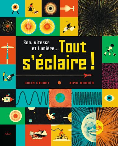 Couverture de « Son, vitesse et lumière… tout s’éclaire ! »