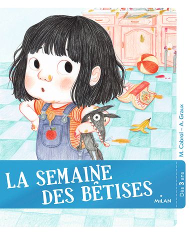 Couverture de « La semaine des bêtises »
