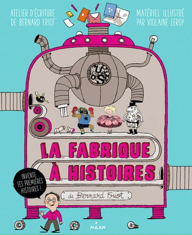 Couverture de « La fabrique à histoires »