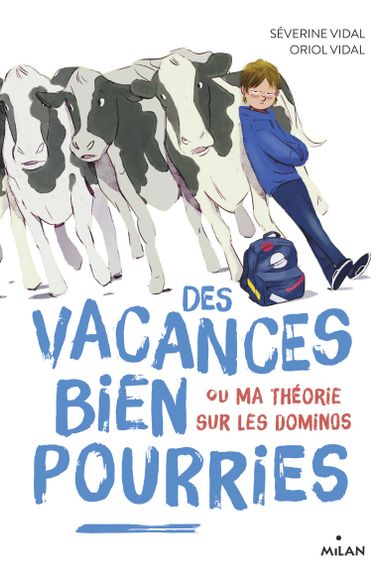 Couverture de « Des vacances bien pourries (ou ma théorie sur les dominos) »