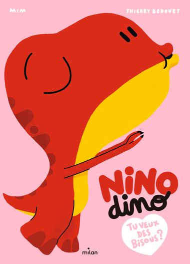 Couverture de « Nino Dino – Tu veux des bisous ? »