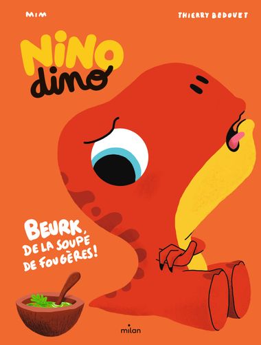 Couverture de « Nino Dino – De la soupe de fougères ? »