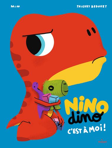 Couverture de « Nino Dino – C’est à moi ! »