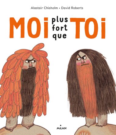 Couverture de « Moi plus fort que toi ! »