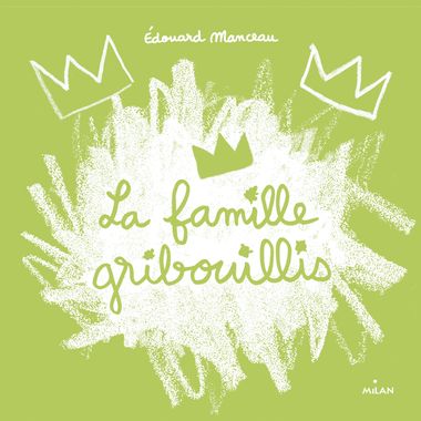 Couverture de « La famille Gribouillis »