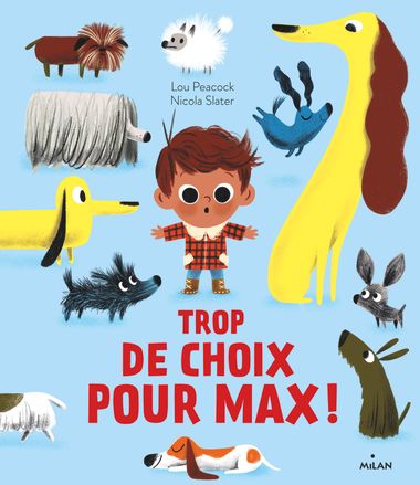 Couverture de « Trop de choix pour Max ! »