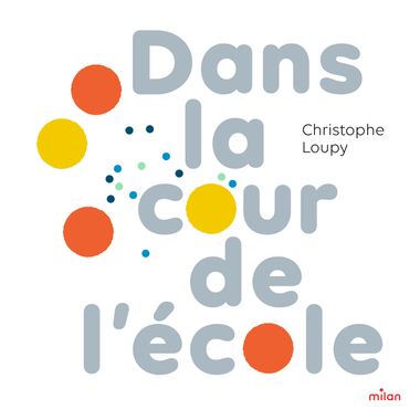Couverture de « Dans la cour de l’école »