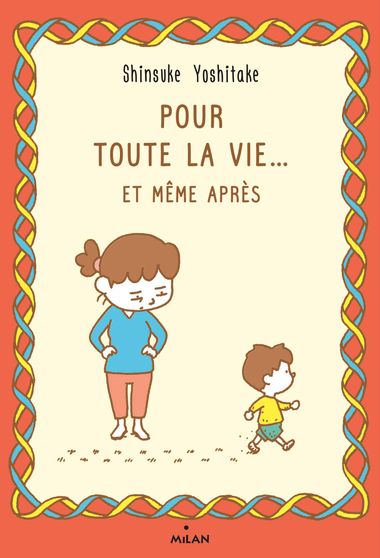 Couverture de « Pour toute la vie… et même après »