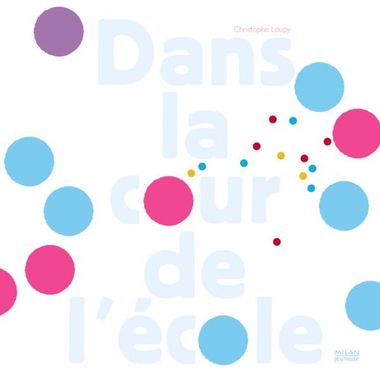 Couverture de « Dans la cour de l’école »