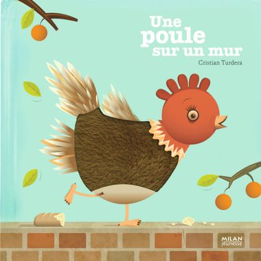 Couverture de « Une poule sur un mur »
