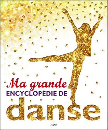Couverture de « Ma grande encyclopédie de danse »