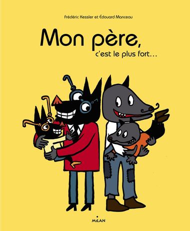 Couverture de « Mon père, c’est le plus fort »