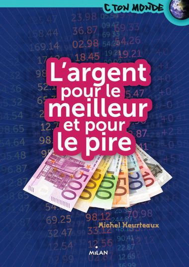 Couverture de « L’argent pour le meilleur et pour le pire »