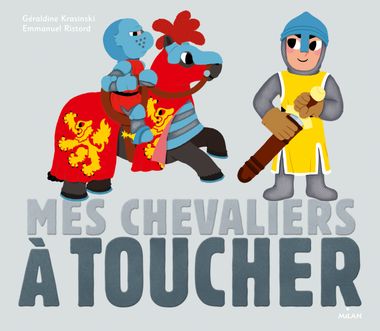 Couverture de « Mes chevaliers à toucher »