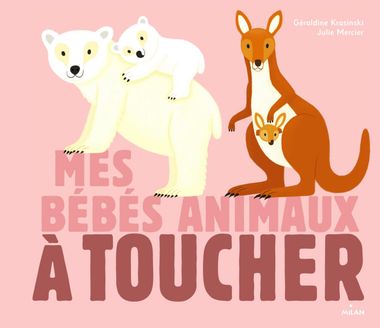 Couverture de « Mes bébés animaux à toucher »