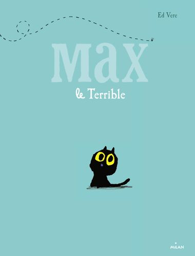 Couverture de « Max le terrible »