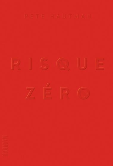 Couverture de « Risque zéro »
