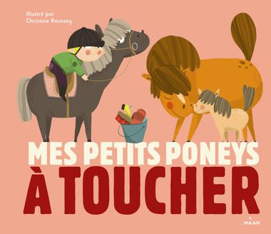 Couverture de « Mes petits poneys à toucher »