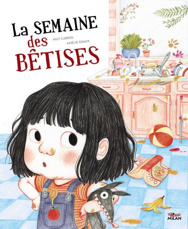 Couverture de « La semaine des bêtises »