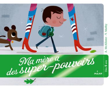 Couverture de « Ma mère a des super-pouvoirs »