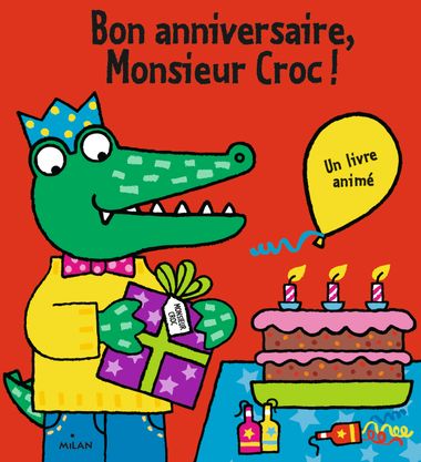Couverture de « Bon anniversaire, Monsieur Croc ! »